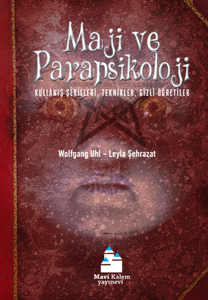 Maji ve Parapsikoloji  Kullanış Şekilleri Teknikler Gizli Öğretiler