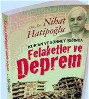 Kuran ve Sünnet Işığında Felaketler ve Deprem