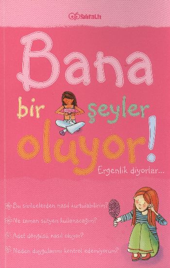 Bana Bir Şeyler Oluyor Ergenlik Diyorlar Kızlar