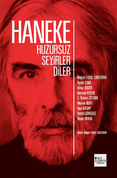 Haneke  Huzursuz Seyirler Diler