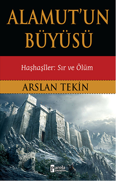 Alamutun Büyüsü  Haşhaşiler Sır ve Ölüm