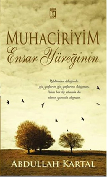 Muhaciriyim Ensar Yüreğinin