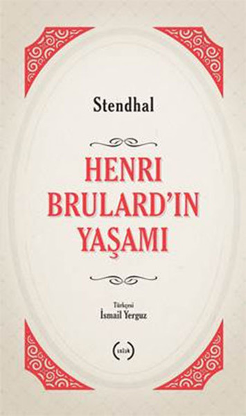 Henri Brulardın Yaşamı