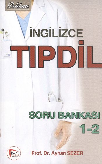 Pelikan İngilizce Tıp Dil Soru Bankası 12