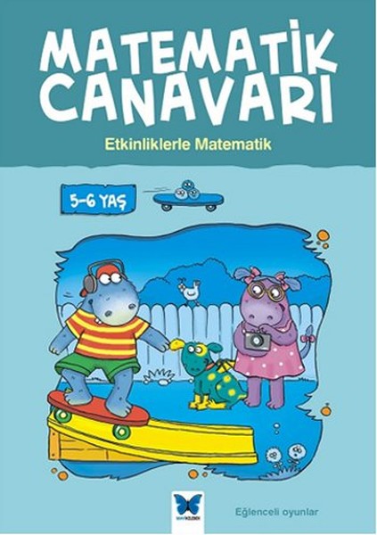 Matematik Canavarı  Etkinliklerle Matematik 56 Yaş