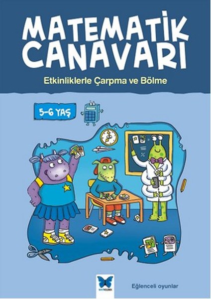 Matematik Canavarı  Etkinliklerle Çarpma ve Bölme 56 Yaş