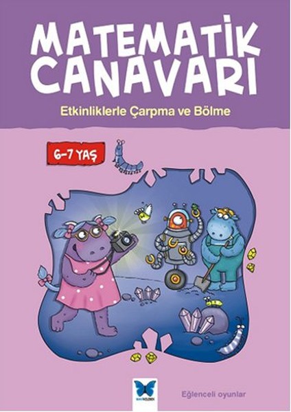 Matematik Canavarı  Etkinliklerle Çarpma ve Bölme 67 Yaş