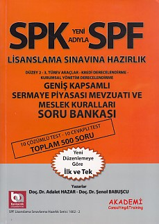 SPKSPF Geniş Kapsamlı Sermaye Piyasası Mevzuatı ve Meslek Kuralları Soru Bankası