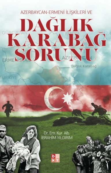 Azerbaycan Ermeni İlişkileri ve Dağlık Karabağ Sorunu