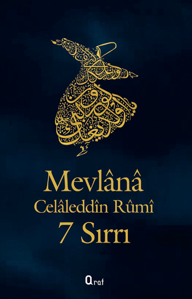 Mevlana Celaleddin Ruminin 7 Sırrı