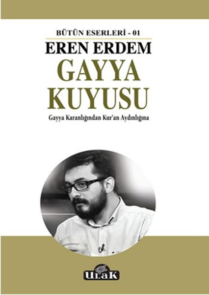 Gayya Kuyusu  Gayya Karanlığından Kuran Aydınlığına