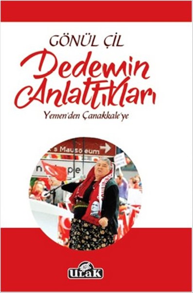 Dedemin Anlattıkları  Yemenden Çanakkaleye