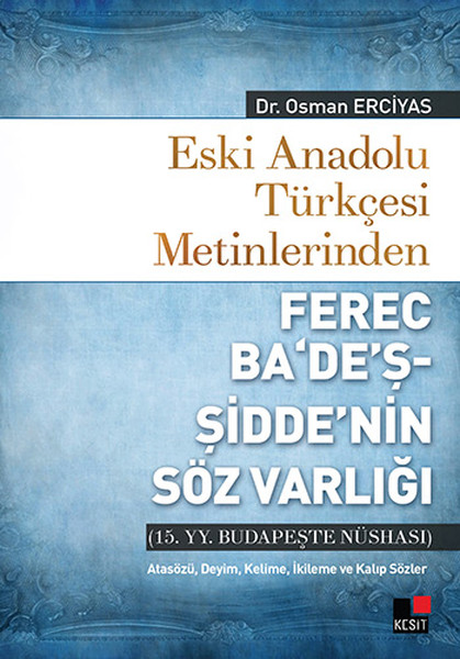 Eski Anadolu Türkçesi Metinlerinden Ferec Ba‘De’şŞidde’nin Söz Varlığı