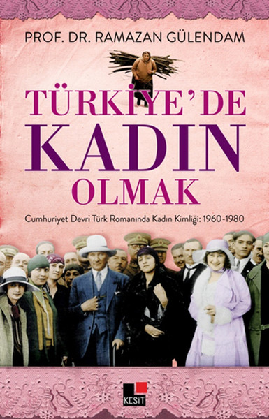 Türkiyede Kadın Olmak