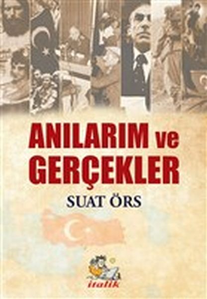 Anılarım ve Gerçekler