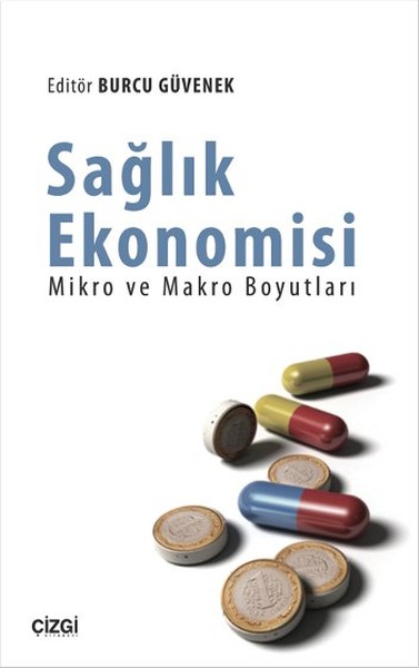 Sağlık Ekonomisi  Mikro ve Makro Boyutları