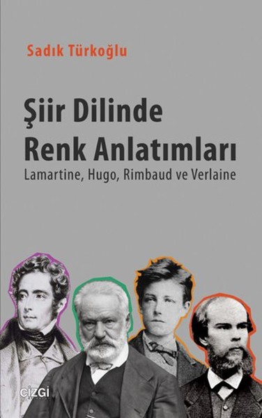 Şiir Dilinde Renk Anlatımları  Lamartine Hugo Rimbaud ve Verlaine