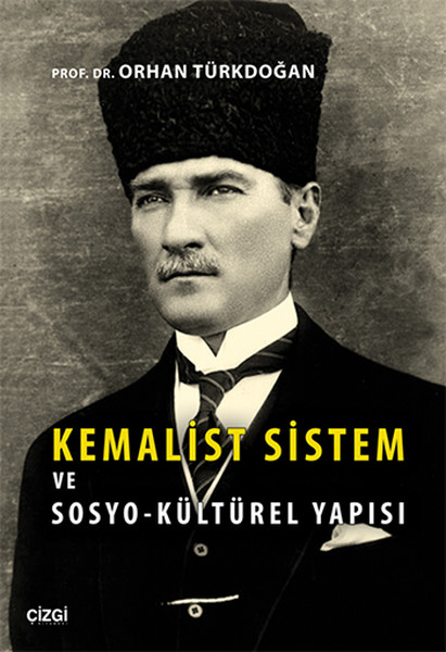 Kemalist Sistem ve SosyoKültürel Yapısı