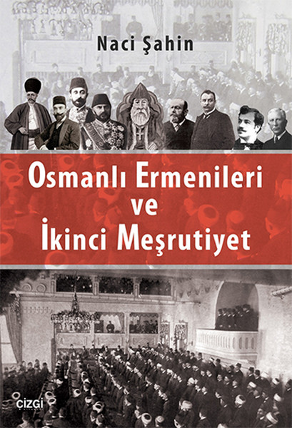 Osmanlı Ermenileri ve İkinci Meşrutiyet