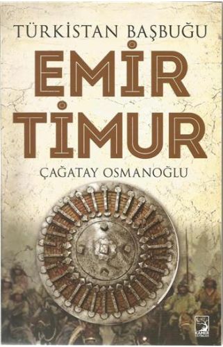 Türkistan Başbuğu Emir Timur