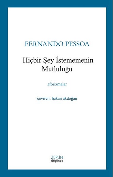 Hiçbir Şey İstememenin Mutluluğu