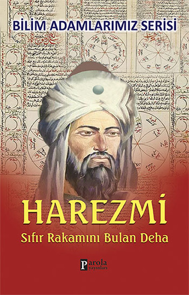 Harezmi Sıfır Rakamını Bulan Deha