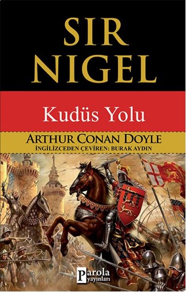 Sir Nigel  Kudüs Yolu