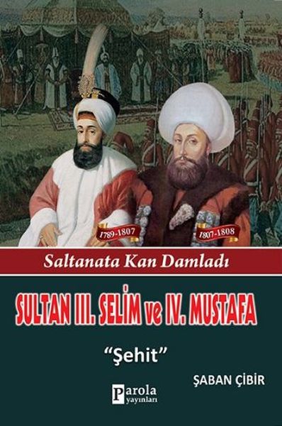 Sultan III Selim ve IV Mustafa