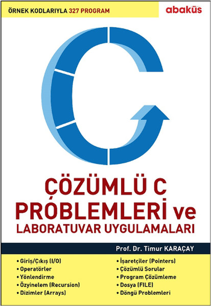 Çözümlü C Problemleri ve Laboratuvar Uygulamaları