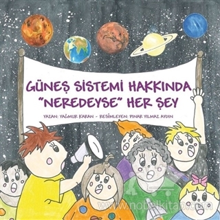 Güneş Sistemi Hakkında Neredeyse Her Şey