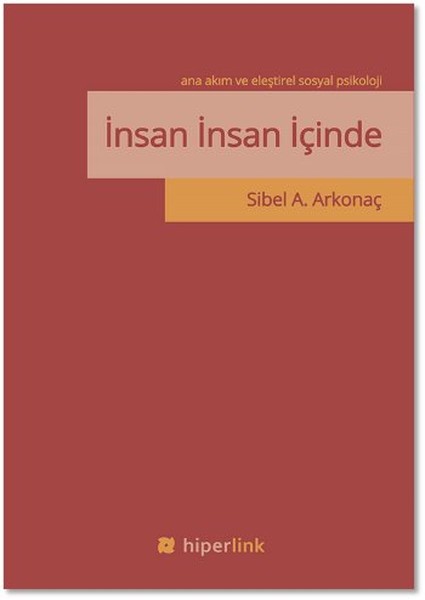 İnsan İnsan İçinde  Ana Akım ve Eleştirel Sosyal Psikoloji