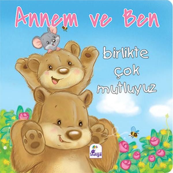 Annem ve Ben  Birlikte Çok Mutluyuz