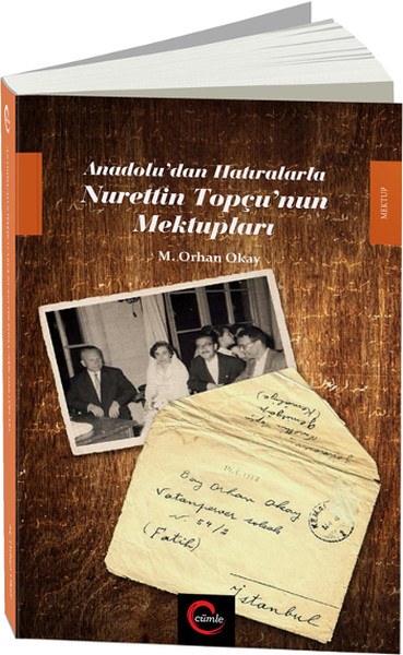 Anadoludan Hatıralarla Nurettin Topçunun Mektupları