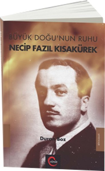 Büyük Doğunun Ruhu Necip Fazıl Kısakürek