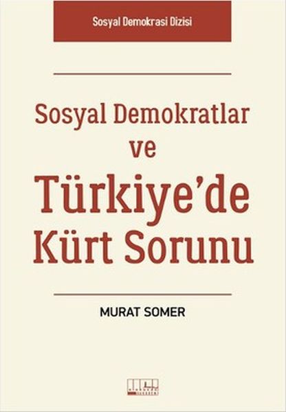 Sosyal Demokratlar ve Türkiyede Kürt Sorunu