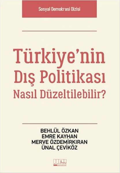 Türkiyenin Dış Politikası Nasıl Düzeltilebilir