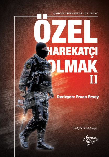 Özel Harekatçı Olmak II