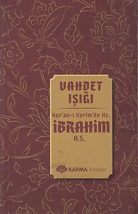 Vahdet Işığı Kuranı Kerimde Hz İbrahim as