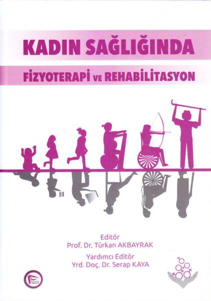 Kadın Sağlığında Fizyoterapi ve Rehabilitasyon