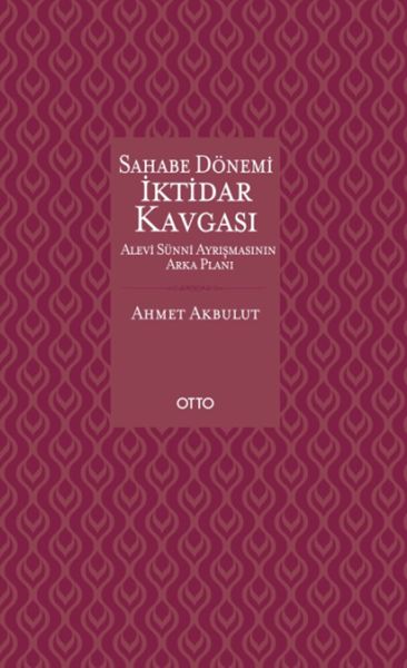 Sahabe Dönemi İktidar Kavgası Ciltli