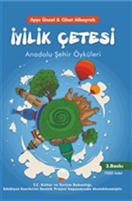 İyilik Çetesi  Anadolu Şehir Öyküleri