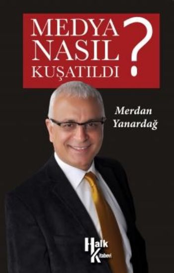 Medya Nasıl Kuşatıldı