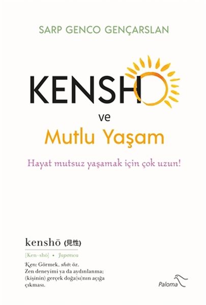 Kensho ve Mutlu Yaşam