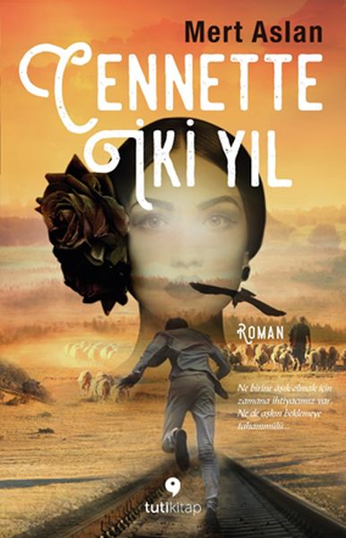 Cennette İki Yıl