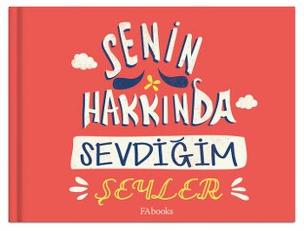 Senin Hakkında Sevdiğim Şeyler Ciltli