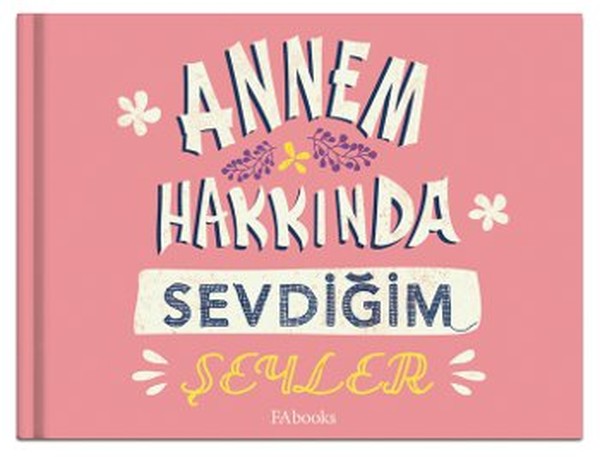 Annem Hakkında Sevdiğim Şeyler Ciltli