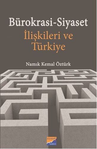 BürokrasiSiyaset İlişkileri ve Türkiye