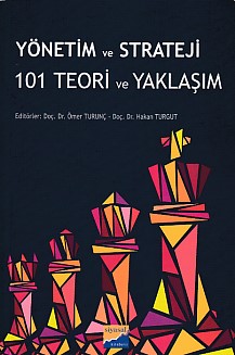 Yönetim ve Strateji 101 Teori ve Yaklaşım