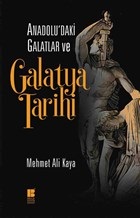 Anadoludaki Galatlar ve Galatya Tarihi