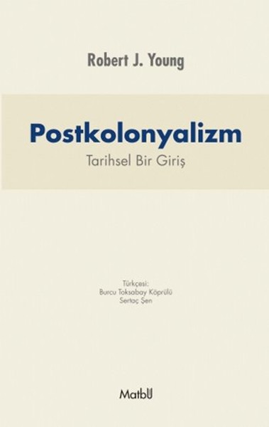 Postkolonyalizm  Tarihsel Bir Bakış